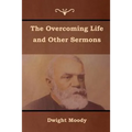 The Overcoming Life and Other Sermons