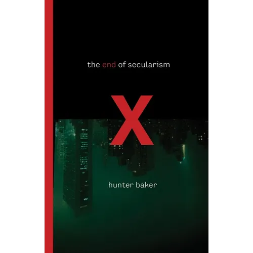 The End of Secularism