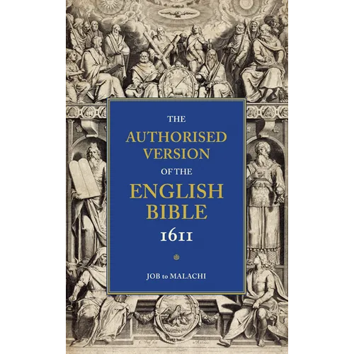 Authorized Bible-KJV-1611: Volume 3, Job to Malachi