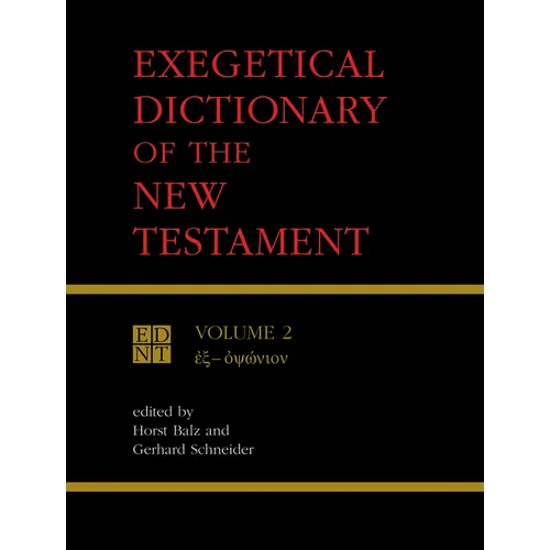 Exegetical Dictionary of the New Testament, Vol. 2