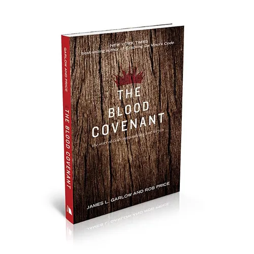 The Blood Covenant: The Story of God's Extraordinary Love for You