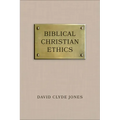Biblical Christian Ethics