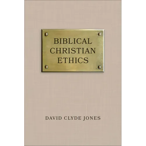 Biblical Christian Ethics