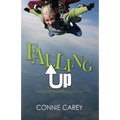 Falling Up: Lessons Learned on the Way Down