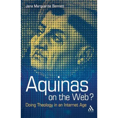 Aquinas on the Web?: Doing Theology in an Internet Age