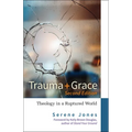Trauma and Grace, Second Edition