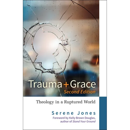 Trauma and Grace, Second Edition