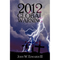 2012 Global Warning