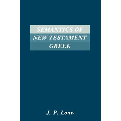 Semantics of New Testaments Greek