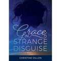 Grace in Strange Disguise