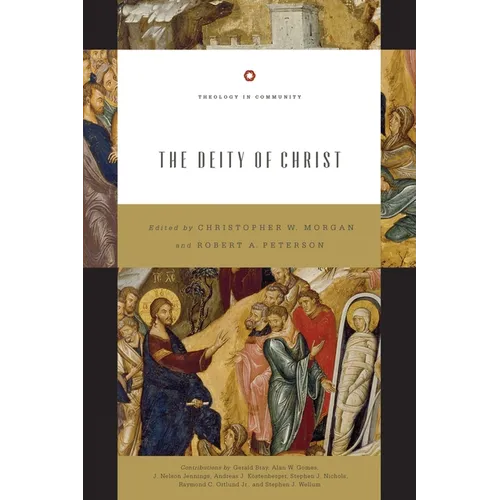 The Deity of Christ (Redesign): Volume 3