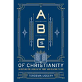 ABCs of Christianity: An Outline for Living in the "Now" and Relating to God