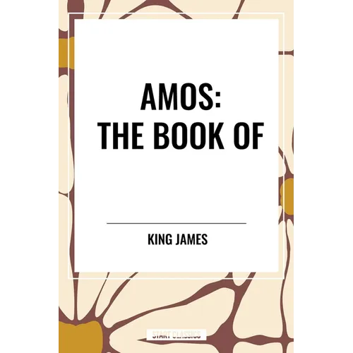 Amos: The Book of