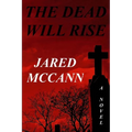 The Dead Will Rise
