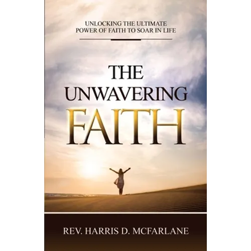 The Unwavering Faith