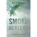 Smoke Screens: Studies On Truth and Counterfeits