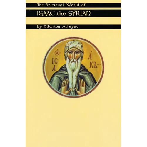Spiritual World of Isaac the Syrian