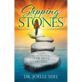 Stepping Stones: 7 Steps to Activating Your Divine Destiny