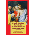 A Small Catechism for Catholics