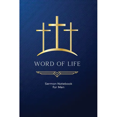 Word of Life: Sermon Notebook for Men