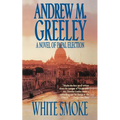 White Smoke: A Novel of Papal Election