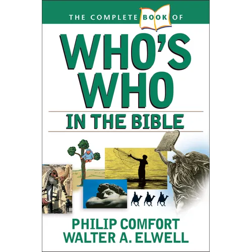 The Complete Book of Who's Who in the Bible