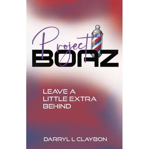 Project Boaz: Leave a Little Extra Behind