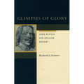 Glimpses of Glory: John Bunyan and English Dissent