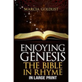 Enjoying Genesis: The Bible in Rhyme in Large Print