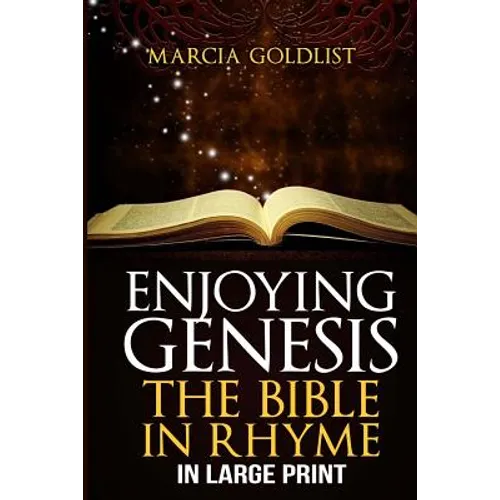 Enjoying Genesis: The Bible in Rhyme in Large Print