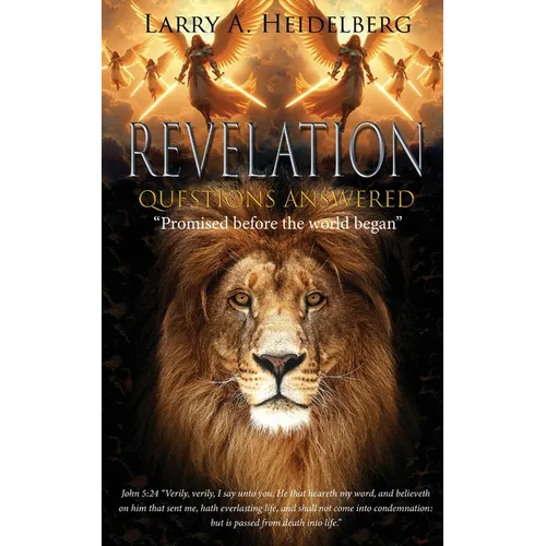 Revelation Questions Answered: Promised Before the World Began