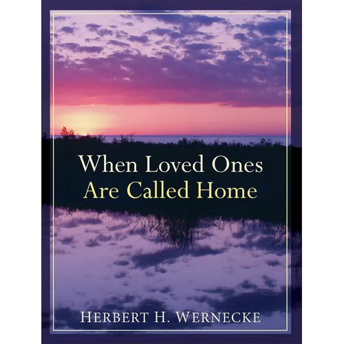 When Loved Ones Are Called Home