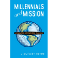 Millennials and Mission: A Generation Faces a Global Challenge