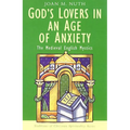 God's Lovers in an Age of Anxiety