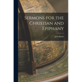 Sermons for the Christian and Epiphany