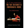 As It Was Written: The New Testament in Chronological Order