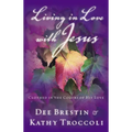 The Living in Love with Jesus: Clothed in the Colors of His Love