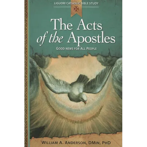 The Acts of the Apostles: Good News for All People