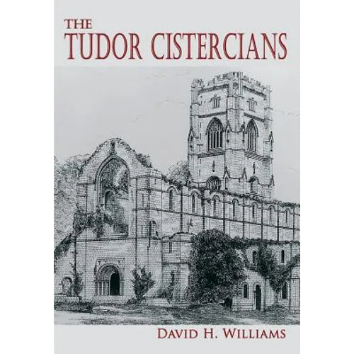 The Tudor Cistercians