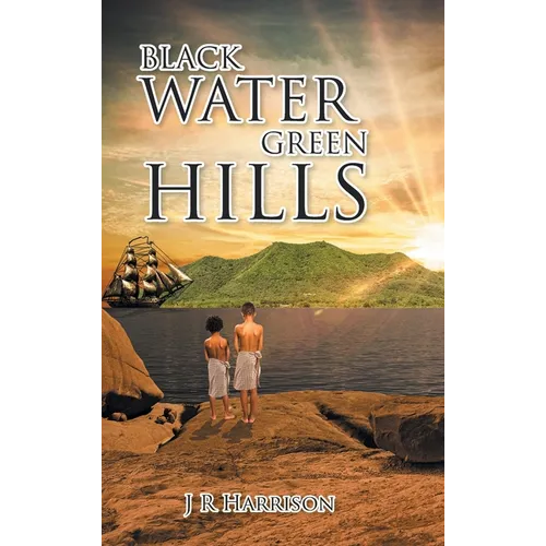 Black Water Green Hills