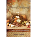 Season of Thanksgiving: A Twenty-Five Day Celebration of Gratitude