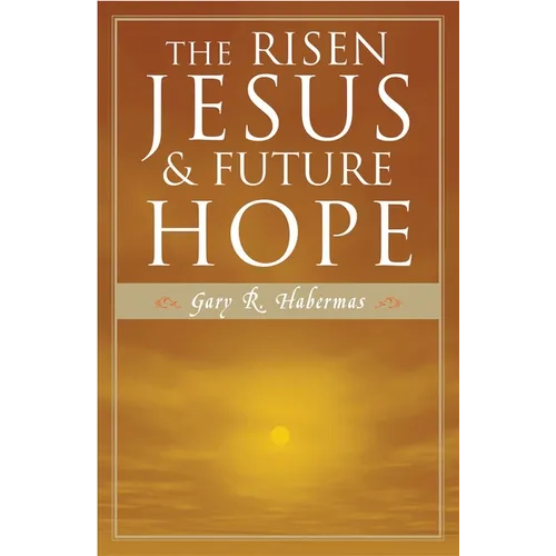 The Risen Jesus and Future Hope