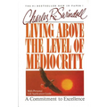 The Living Above the Level of Mediocrity