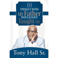 10 Things I Wish My Father Would Have Taught Me