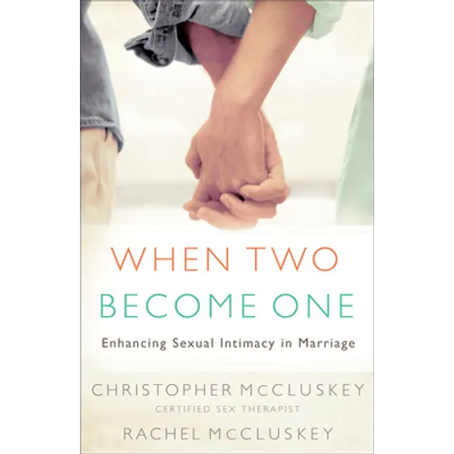 When Two Become One: Enhancing Sexual Intimacy in Marriage