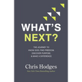 What's Next?: The Journey to Know God, Find Freedom, Discover Purpose, and Make a Difference - The Perfect Christian Graduation Gift to Celebrate Your