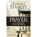 Prayer: The Ultimate Conversation