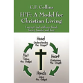 H3f: A Model for Christian Living: Loving God with Our Head, Heart, Hands, and Feet