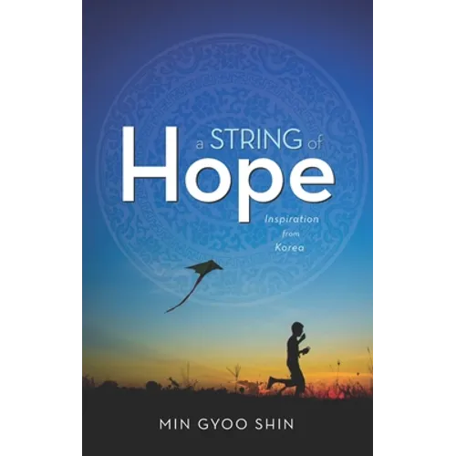 A String of Hope: Inspiration from Korea