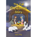 The Full Christmas Story